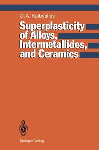 Produktbild: Superplasticity of Alloys, Intermetallides and Ceramics