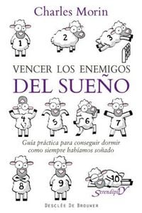 Produktbild: Vencer los enemigos del sue&ntilde;o : gu&iacute;a pr&aacute;ctica para conseguir dormir como siempre hab&iacute;amos so&ntilde;ado