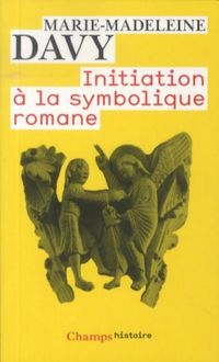 Produktbild: Initiation &agrave; la symbolique romane (XIIe si&egrave;cle)