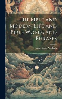Produktbild: The Bible and Modern Life and Bible Words and Phrases