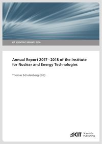 Produktbild: Annual Report 2017-2018 of the Institute for Nuclear and Energy Technologies