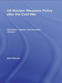 Produktbild: US Nuclear Weapons Policy After the Cold War