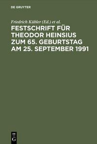 Produktbild: Festschrift f&uuml;r Theodor Heinsius zum 65. Geburtstag am 25. September 1991