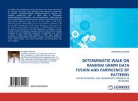 Produktbild: Deterministic Walk On Random Graph Data Fusion and Emergence Of Patterns