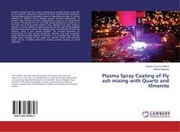 Produktbild: Plasma Spray Coating of Fly ash mixing with Quartz and Illmenite