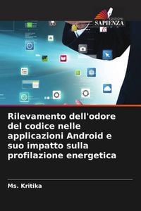 Produktbild: Rilevamento dell'odore del codice nelle applicazioni Android e suo impatto sulla profilazione energetica
