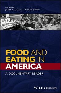Produktbild: Food and Eating in America - A Documentary Reader