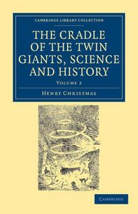 Produktbild: The Cradle of the Twin Giants, Science and History