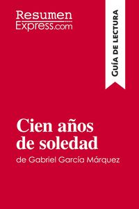 Produktbild: Cien a&ntilde;os de soledad de Gabriel Garc&iacute;a M&aacute;rquez (Gu&iacute;a de lectura)
