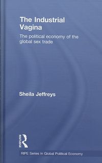Produktbild: Jeffreys, S: The Industrial Vagina