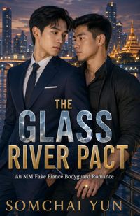Produktbild: The Glass River Pact - An MM Fake Fianc&eacute; Bodyguard Romance