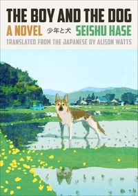 Bild vom Artikel The Boy and the Dog vom Autor Seishu Hase