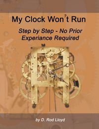 Produktbild: My Clock Won?t Run, Step by Step No Prior Experience Required
