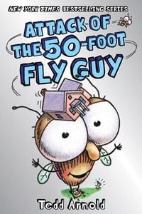 Produktbild: Attack of the 50-Foot Fly Guy! (Fly Guy #19)