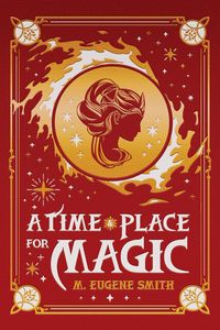 Produktbild: A Time and Place for Magic (Athra, #1)