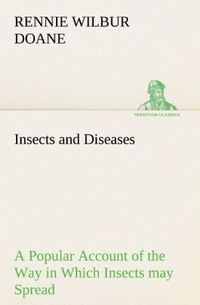 Produktbild: Insects and Diseases A Popular Account of the Way in Which Insects may Spread or Cause some of our Common Diseases