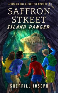 Produktbild: Saffron Street: Island Danger (The Botanic Hill Detectives Mysteries, #4)