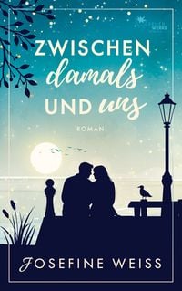 Produktbild: Zwischen damals und uns (Liebesroman)