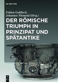 Produktbild: Der r&ouml;mische Triumph in Prinzipat und Sp&auml;tantike