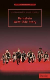 Bild vom Artikel Bernstein – West Side Story vom Autor Wolfgang Jansen