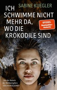Produktbild Ich schwimme nicht mehr da, wo die Krokodile sind