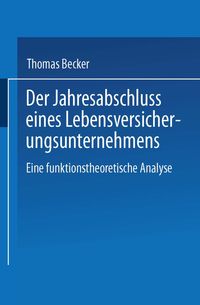 Bild vom Artikel Der Jahresabschluss eines Lebensversicherungsunternehmens vom Autor Thomas Becker