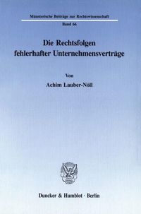 Produktbild: Die Rechtsfolgen fehlerhafter Unternehmensvertr&auml;ge.