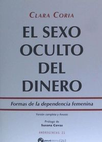 Produktbild: Coria, C: Sexo oculto del dinero : formas de la dependencia