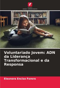 Produktbild: Voluntariado Jovem: ADN da Lideran&ccedil;a Transformacional e da Responsa