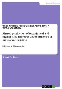 Produktbild: Altered production of organic acid and pigments by microbes under influence of microwave radiation