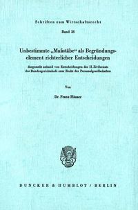 Produktbild: Unbestimmte "Ma&szlig;st&auml;be" als Begr&uuml;ndungselement richterlicher Entscheidungen