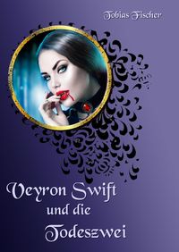 Produktbild: Veyron Swift und die Todeszwei