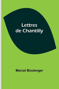 Produktbild: Lettres de Chantilly