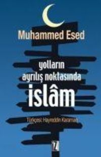 Produktbild: Yollarin Ayrilis Noktasinda Islam