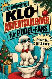 Produktbild: Der ultimative Klo-Adventskalender f&uuml;r Pudel-Fans