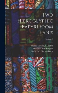 Produktbild: Two Hieroglyphic Papyri From Tanis; Volume 9