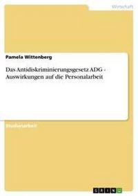Produktbild: Das Antidiskriminierungsgesetz ADG - Auswirkungen auf die Personalarbeit