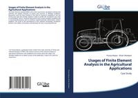 Produktbild: Usages of Finite Element Analysis in the Agricultural Applications