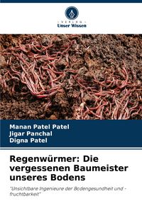 Produktbild: Regenw&uuml;rmer: Die vergessenen Baumeister unseres Bodens