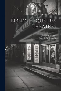 Produktbild: Biblioth&egrave;que Des Theatres