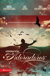Produktbild: La Generaci&iquest;&iquest;n de Adoradores