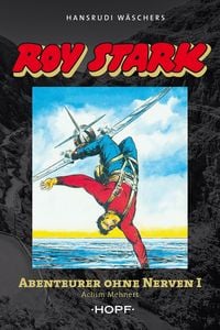 Produktbild: Roy Stark Band 1 von 2: Abenteurer ohne Nerven I