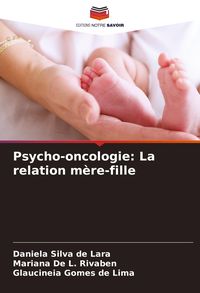 Produktbild: Psycho-oncologie: La relation m&egrave;re-fille