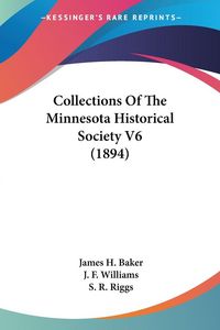 Produktbild: Collections Of The Minnesota Historical Society V6 (1894)