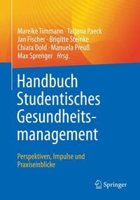 Produktbild: Handbuch Studentisches Gesundheitsmanagement - Perspektiven, Impulse und Praxiseinblicke