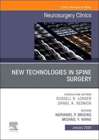 Produktbild: New Technologies in Spine Surgery, an Issue of Neurosurgery Clinics of North America