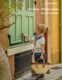 Produktbild: La Corse &ndash; l&rsquo;&icirc;le des r&ecirc;ves.