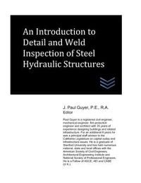 Produktbild: An Introduction to Detail and Weld Inspection of Steel Hydraulic Structures