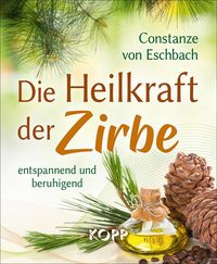 Produktbild: Die Heilkraft der Zirbe
