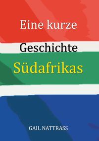 Produktbild: Eine kurze Geschichte S&uuml;dafrikas